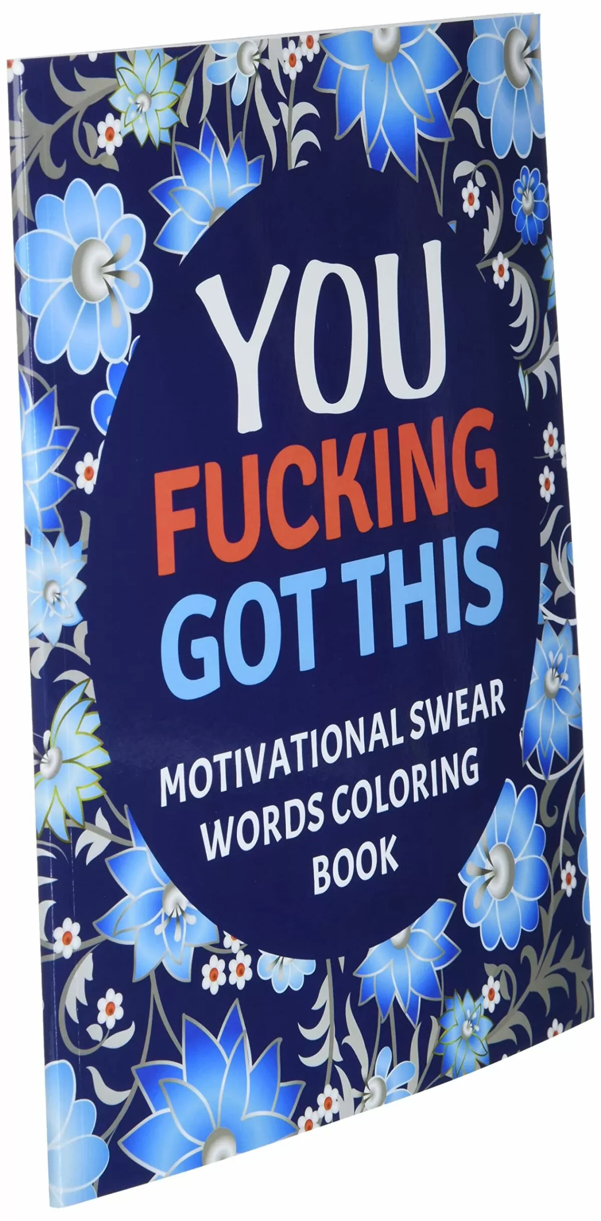Motivational Swear Word Coloring Book for Adults: A Hilarious Sweary  Coloring Book with Inspirational Swear Words for Stress Relief and  Relaxation.